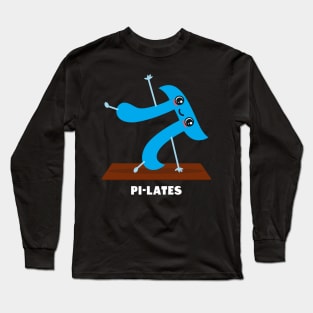 Pi-lates Funny Pi Day Pilates Workout Exercise Gift For Pi Day Long Sleeve T-Shirt